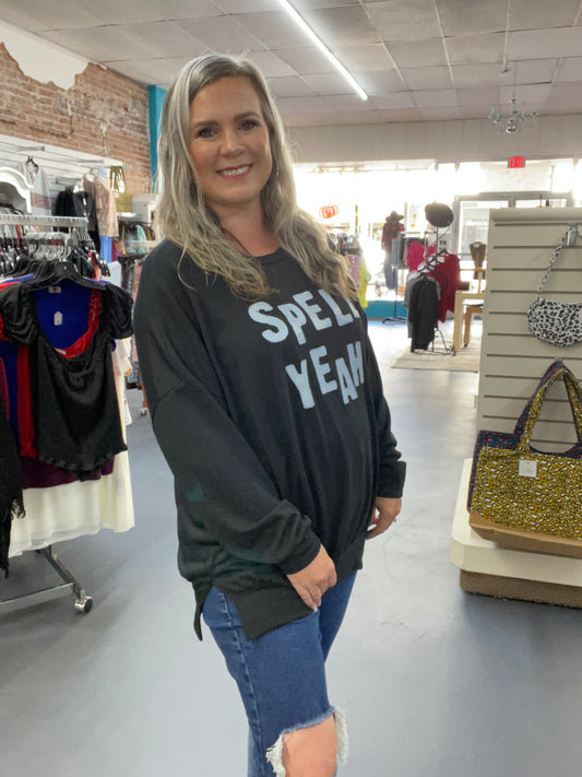 Spell Yeah Sweatshirt