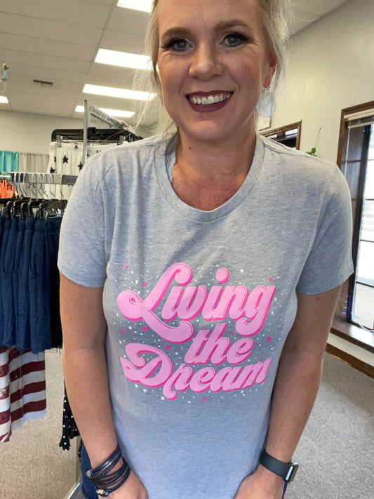 Living the Dream Tee